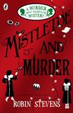 Mistletoe and Murder: The fifth murder mystery in the million-copy bestselling series: 5