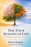 The Four Seasons of Life: A Journey to Your Best Self