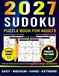 Large Print Sudoku Puzzle Book for Adults: Easy, Medium, Hard & Extreme Sudoku Levels — 4 Puzzles Per Page with Full Solutions, Hand-Verified for ... Sudoku Challenge for Adults & Seniors