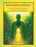 BECOMING WHOLE: A Tarot Coloring Book for Nervous System Healing