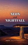 Neon Larkspur Small-Town Romance Series: Neon and Nightfall