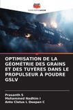 OPTIMISATION OmniScriptum SRL Optimisation de la Géométrie Des Grains Et Des Tuyères Dans Le Propulseur À Poudre Gslv