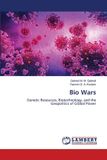 Bio Wars: Genetic Resources, Biotechnology, and the Geopolitics of Global Power
