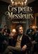 Ces petits Messieurs: Une satire sociale mordante de Louise Colet sur les moeurs et les travers des hommes du XIXe siècle