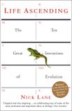 Life Profile Books Life Ascending: The Ten Great Inventions of Evolution Paperback