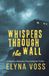 Whispers Through The Wall: A Memory Obsession Psychological Thriller