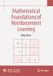 Mathematical Springer Nature Mathematical Foundations of Reinforcement Learning Paperback