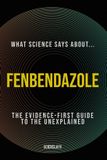 What Science Says About... Fenbendazole