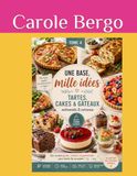 Une base, Mille idées Tartes, cakes & gâteaux: Tome 4