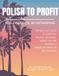 Polish Seventy7 Nails Polish to Profit
