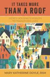 It Libri GmbH It Takes More than a Roof: Mercy Housing’s Mission to Transform Lives Paperback