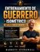 ENTRENAMIENTO Libri GmbH Entrenamiento de Guerrero Isométrico Para Hombres Mayores de 50 Años