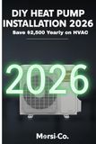 DIY Heat Pump Installation 2026: Save $2,500 Yearly on HVAC