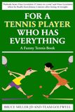 For a Tennis Player Who Has Everything: A Funny Tennis Book
