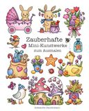 Zauberhafte Mini-Kunstwerke zum Ausmalen: Ein Ausmalbuch für innere Ruhe, Entspannung und Kreativität.