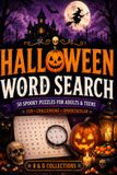 Halloween Word Search: 50 Spooky Word Search Puzzles for Adults & Teens | Large Print Halloween Puzzle Book with Ghosts, Witches, Vampires, Zombies & More