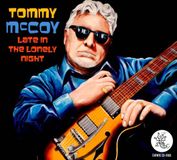 Sonic Rendezvous Tommy McCoy - Late In The Lonely Night (CD)