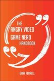 The Angry Video Game Nerd Manuel - Tout ce que vous devez savoir sur Angry Video Game Nerd