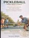 PICKLEBALL START WITH A COACH: The essential guide to mastering serves, dinks, and volleys, with simple strategies for doubles play, mental focus, and finding your community.