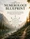 The Complete Numerology Blueprint