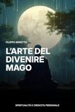 L'ARTE DEL DIVENIRE MAGO