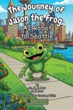 The Journey of Jason the Frog(TM) AI Robot to Seattle