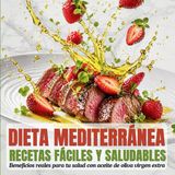 Recetas Libri GmbH Recetas fáciles y saludables de la dieta mediterránea