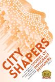 City Shapers: Stories of Immigrant Designers, Volume II