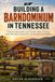 BUILDING A BARNDOMINIUM IN TENNESSEE