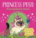 Princess Pusa: From Spoiled to Sweet