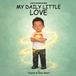 My Libri GmbH My Daily Little Love: A Boy’s Affirmation Book