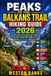 PEAKS OF THE BALKANS TRAIL HIKING GUIDE 2026