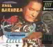 Sonic Rendezvous Raúl Barboza L'Anthologie (3 CD)