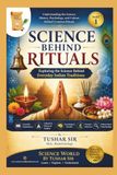 Science Behind Rituals – Part 1: Understanding the Science Behind Namaste, Tilak, Diya, Temple Bell, Camphor, Incense, Flowers, and Other Everyday Indian Rituals