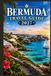 BERMUDA TRAVEL GUIDE 2027: A Manual for Discovering Beaches, Historic Sites, Island Traditions, Scenic Attractions, Water Activities, Dining, and Practical Essentials