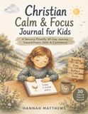 Christian Calm & Focus Journal for Kids