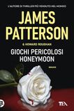 Giochi TEA Giochi pericolosi. (Honeymoon) Paperback