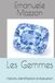 Les Gemmes: histoire, identification et évaluation