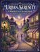 Urban Serenity - A Mindful City Colouring Book