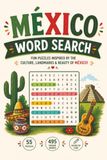 Travel Mexico 2026: Explore Mexico Through 55 Fun Word Search Puzzles Featuring Food, Culture, Beaches, Landmarks & Travel Adventures