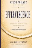 EFFERVESCENCE: A Sparkling Wine Experience Journal - In Color