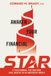Awaken Your Financial STAR: A Field Manual for Building Real Wealth in an Uncertain World