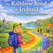 The Bol The Rainbow Road in Ireland