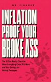 Inflation Mr. Finance Inflation Proof Your Broke Ass