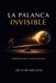 LA Bol La Palanca Invisible Paperback