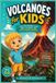 Volcanoes Christian Science for Kids Volcanoes for Kids