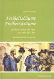 Freiheitsbäume. Regionalkultur Verlag Gmb Freiheitsbäume. Freiheitsträume.