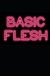 Basic Independently Published Basic Flesh Paperback