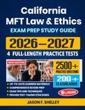 California California MFT Law & Ethics Exam Study Guide 2026-2027