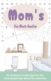Mom's Five Minute Vacation: Bathroom Escape Activity Book For Mom